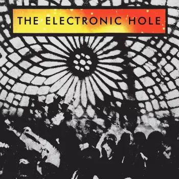 The Beat Of The Earth: The Electronic Hole