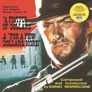 LP The Ennio Morricone Orchestra: A Fistful of Dollars / For a Few Dollars More LTD | CLR