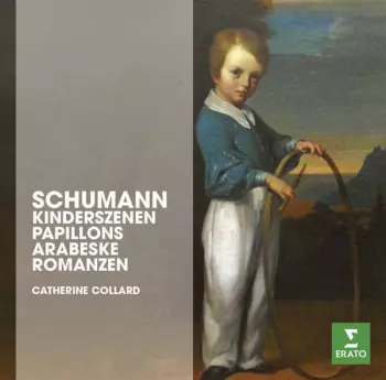 The Erato Story. Schumann: Kinderzenen, Papillons Arabeske Romanzen Op. 28