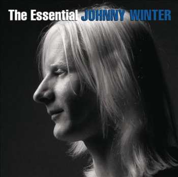 2CD Johnny Winter: The Essential Johnny Winter