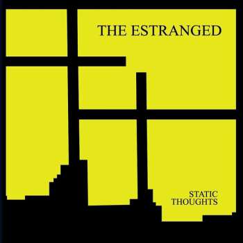 LP The Estranged: Static Thoughts