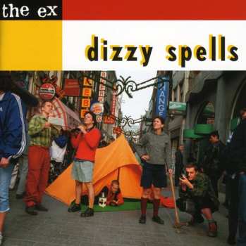 Album The Ex: Dizzy Spells