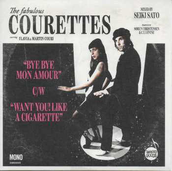 SP The Courettes: Bye Bye Mon Amour / Want You! Like A Cigarette CLR | LTD