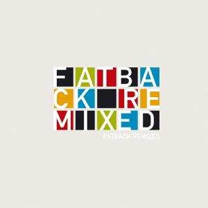CD The Fatback Band: Fatback Remixed