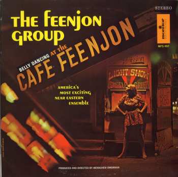 Album The Feenjon Group: Belly Dancing At The Cafe Feenjon