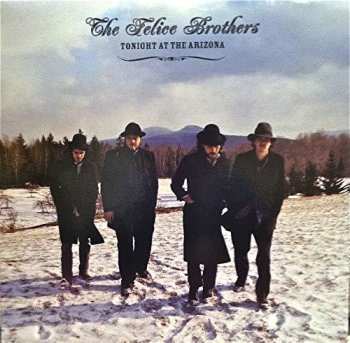 Album The Felice Brothers: Tonight At The Arizona