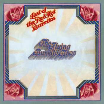 Album The Flying Burrito Bros: Last Of The Red Hot Burritos