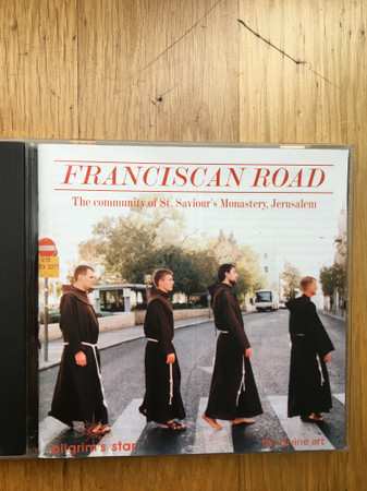 CD The Friars Of St. Saviours's Monastery, Jerusalem: Franciscan Road