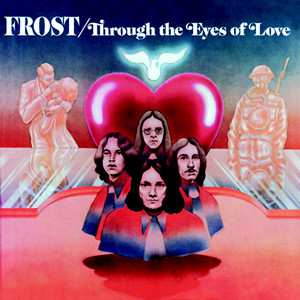 CD The Frost: Through The Eyes Of Love