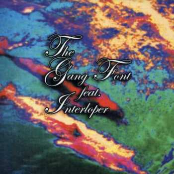 CD The Gang Font Feat. Interloper: The Gang Font Feat. Interloper