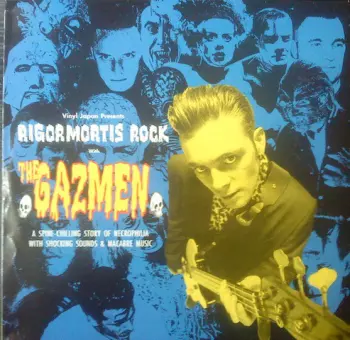 The Gazmen: Rigormortis Rock