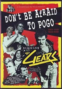 Album The Gears: Don't Be Afraid To Pogo