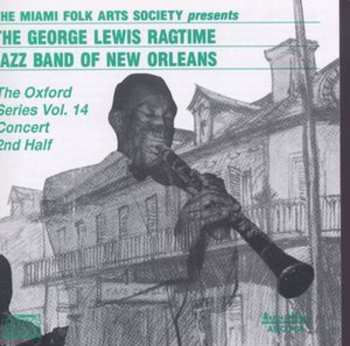 Album George Lewis' Ragtime Band: The Oxford Series Vol. 14 Concert 2nd Half