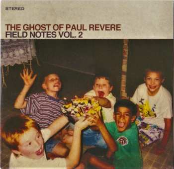 Album The Ghost Of Paul Revere: Field Notes Vol. 2