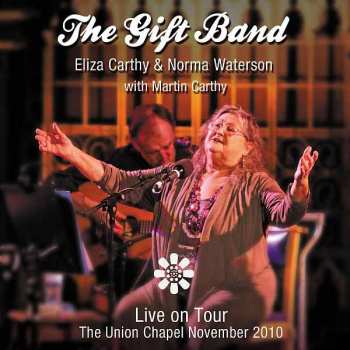 Album Eliza Carthy: Live On Tour. The Union Chapel November 2010