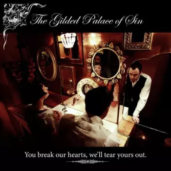 The Gilded Palace Of Sin: You Break Our Hearts, We'll Tear Yours Out