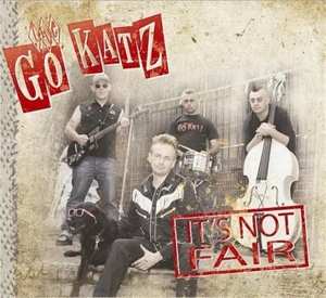 CD The Go-Katz: It's Not Fair