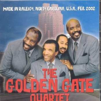 CD The Golden Gate Quartet: Made In Raleigh