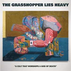 Album The Grasshopper Lies Heavy: A Cult That Worships A God Of Death