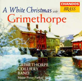 CD Peter Parkes: A White Christmas With Grimethorpe