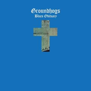 CD The Groundhogs: Blues Obituary