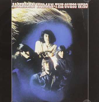 CD The Guess Who: American Woman