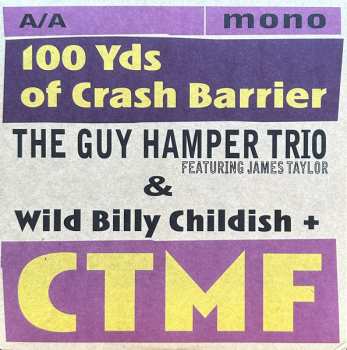 SP Billy Childish: 100 Yds Of Crash Barrier LTD