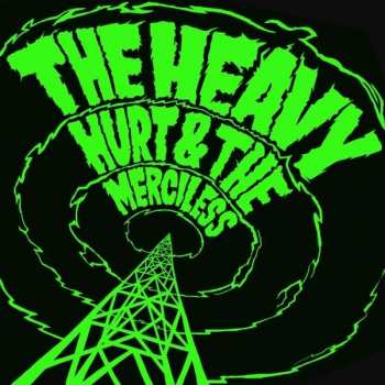 LP The Heavy: Hurt & The Merciless