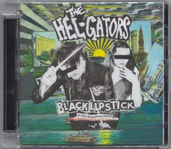 CD The Hel-Gators: Black Lipstick