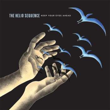 CD The Helio Sequence: Keep Your Eyes Ahead DLX