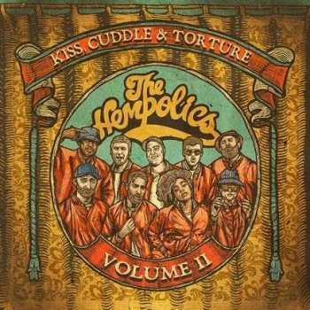 Album The Hempolics: Kiss, Cuddle & Torture Volume 2
