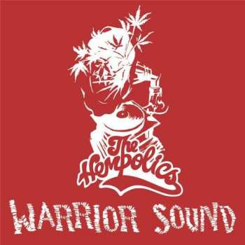 Album The Hempolics: Warrior Sound / Warrior Sound Version