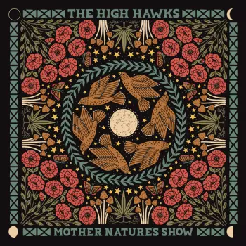 The High Hawks: Mother Nature's Show