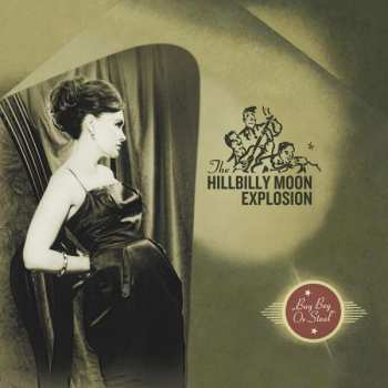 CD The Hillbilly Moon Explosion: Buy Beg Or Steal