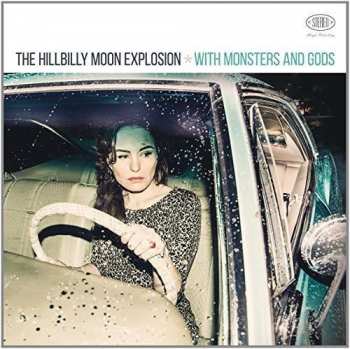 CD The Hillbilly Moon Explosion: With Monsters And Gods