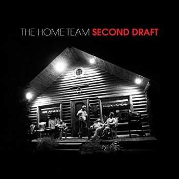 Album The Home Team: Second Draft