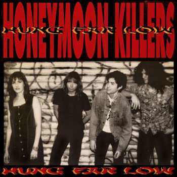 LP The Honeymoon Killers: Hung Far Low