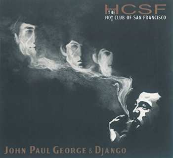 CD The Hot Club Of San Francisco: John Paul George & Django