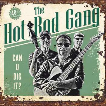 LP The Hot Rod Gang: Can U Dig It?