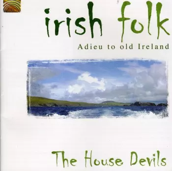Irish Folk: Adieu To Old Ireland