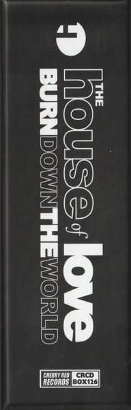 8CD/Set di cofanetti The House Of Love: Burn Down The World - The Fontana Years 1989-1993