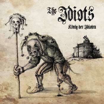 CD The Idiots: König Der Idioten