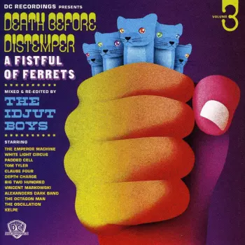 Idjut Boys: Death Before Distemper * Volume 3 * A Fistful Of Ferrets