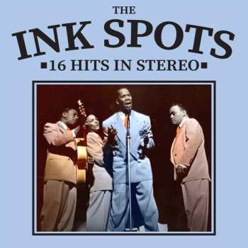Album The Ink Spots: 16 Hits In Stereo