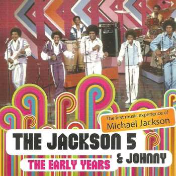 CD The Jackson 5: The Early Years (The First Music Experience Of Michael Jackson)