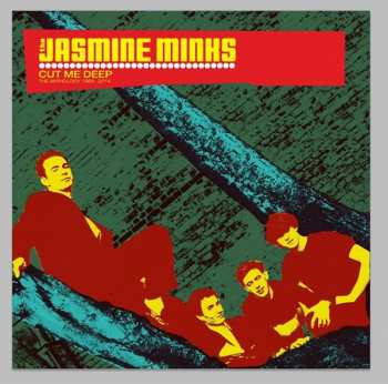 2CD The Jasmine Minks: Cut Me Deep: The Anthology 1984-2014