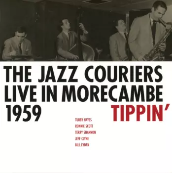 Tippin' - The Jazz Couriers Live In Morecambe 1959