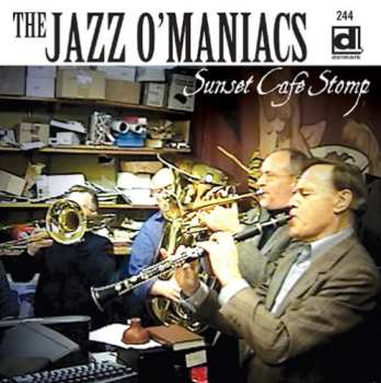 Album Jazz O'Maniacs: Sunset Cafe Stomp