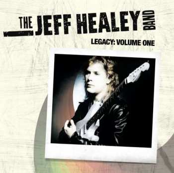 3LP The Jeff Healey Band: Legacy: Volume One