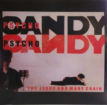 LP The Jesus And Mary Chain: Psychocandy CLR
